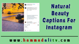 Natural Beauty Captions For Instagram