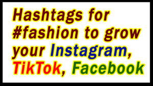 Hashtags For Fashion