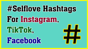 Selflove Hashtags