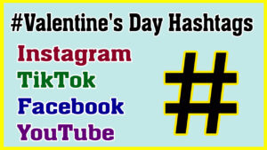 Valentine's Day hashtags